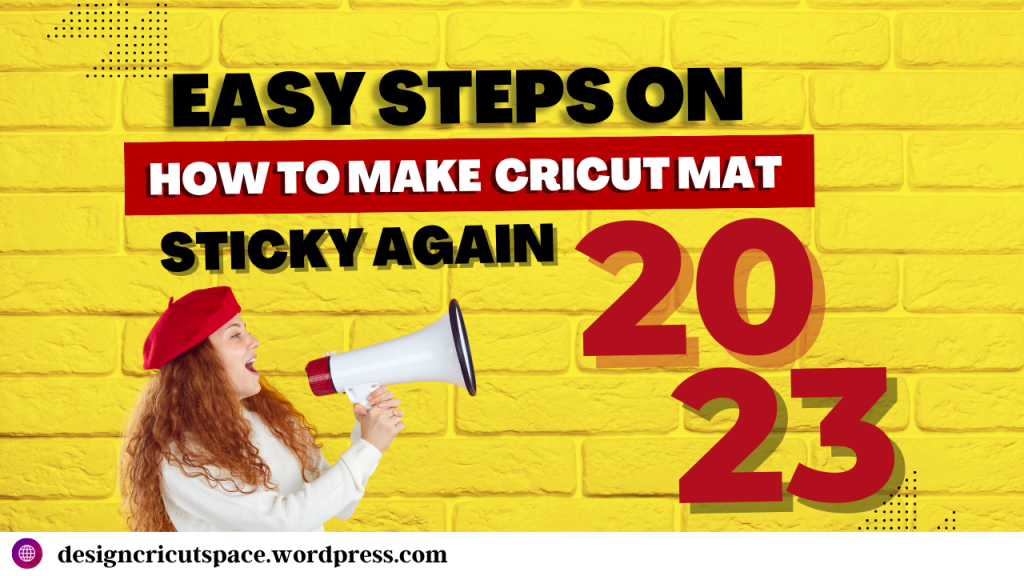 Easy Steps on How to Make Cricut Mat Sticky Again
